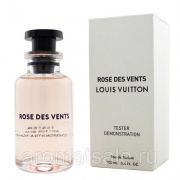 Louis Vuitton Rose des Vents 100ml тестер женская парфюмерная вода