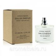 Byredo Bibliotheque 100 ml тестер парфюмерная вода